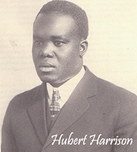 Hubert Harrison-The Voice of Harlem Radicalism, 1883-1918 - hubertHarrisonA_200